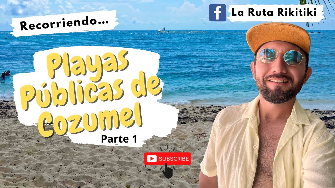 Así son las PLAYAS PÚBLICAS más FAMOSAS de COZUMEL 🌤️🌴|Parte 1