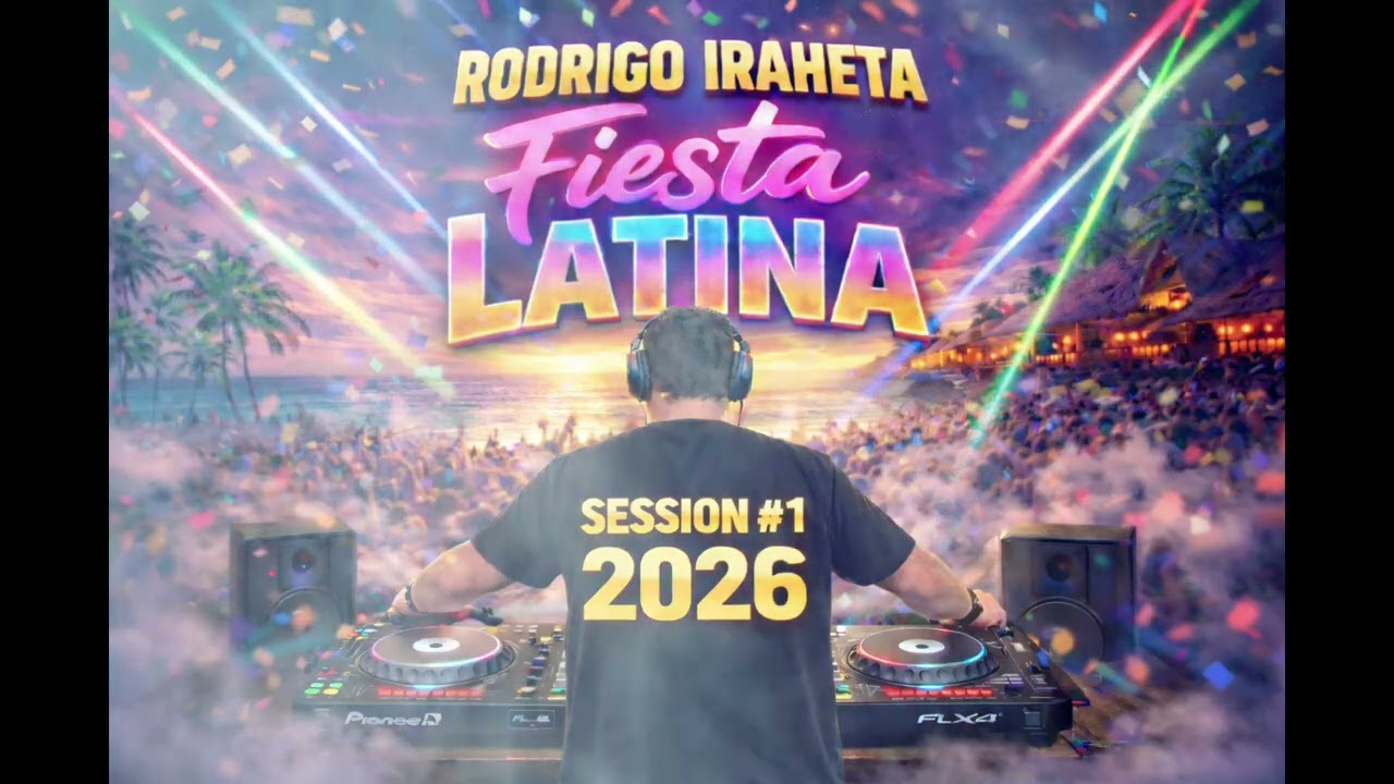 Fiesta Latina Session #1 2026 Rodrigo Iraheta - Bad Bunny, Don Omar, Ryan Castro, Anuel AA