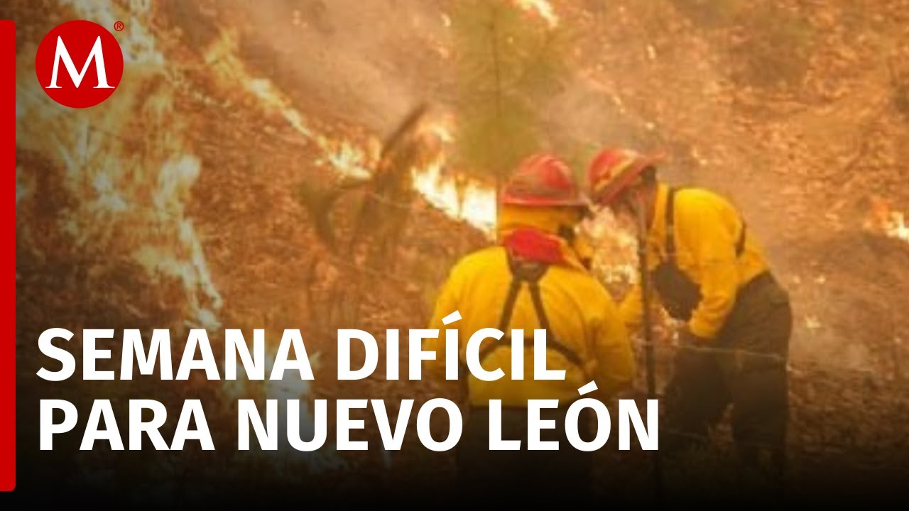 Continúan labores para sofocar incendios en Nuevo León
