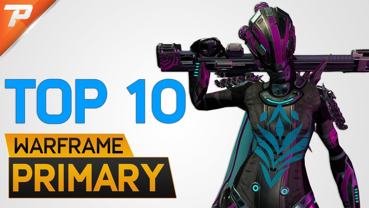 Warframe: Top 10 Primary Weapons of Warframe