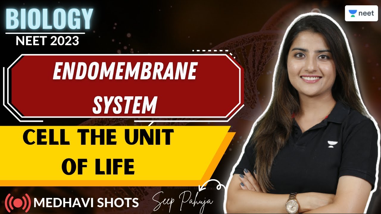 Endomembrane System | Cell The unit of Life | Medhavi Shots | NEET 2023 | Seep Pahuja