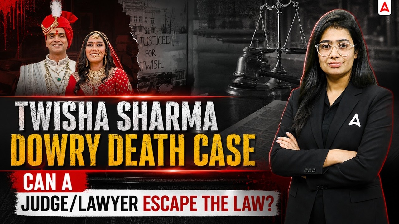 Twisha Sharma Dowry Death Case Explained | Judiciary, CBI Investigation & BNS Laws | Adda247 Law