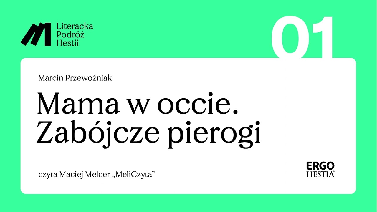 Maciej Melcer czyta książkę Marcina Przewoźniaka pt. &bdquo;Mama w occie. Zab&oacute;jcze pierogi