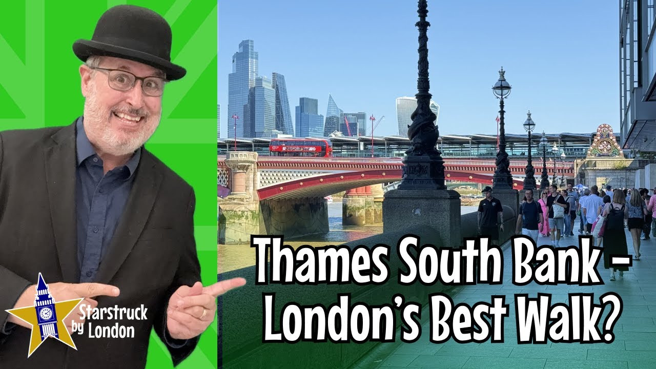 Thames South Bank - London's Best Walk?