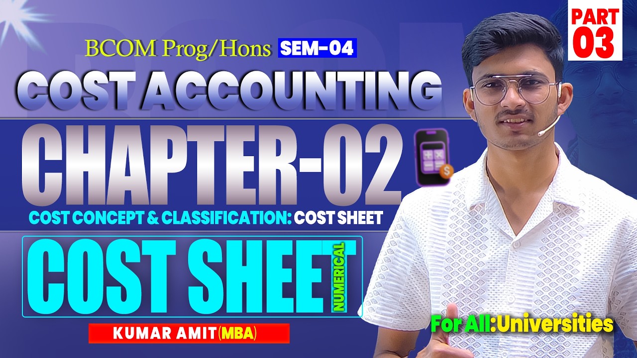 Chapter 2 Cost Accounting 2026 | Cost Sheet Numerical | BCom Sem 4