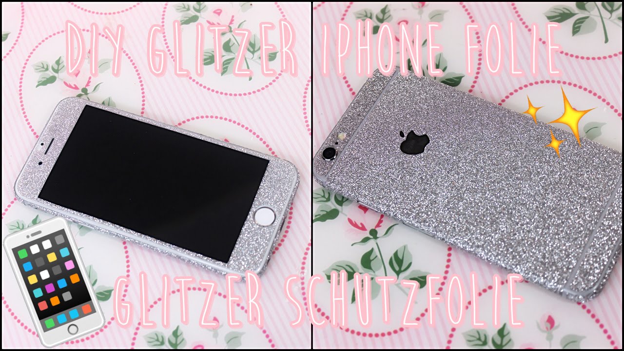 DIY iPhone Glitzer Schutzfolie | DIY Glitzer Handyhülle (Glitzer Folie iPhone by MRSTRAPS)
