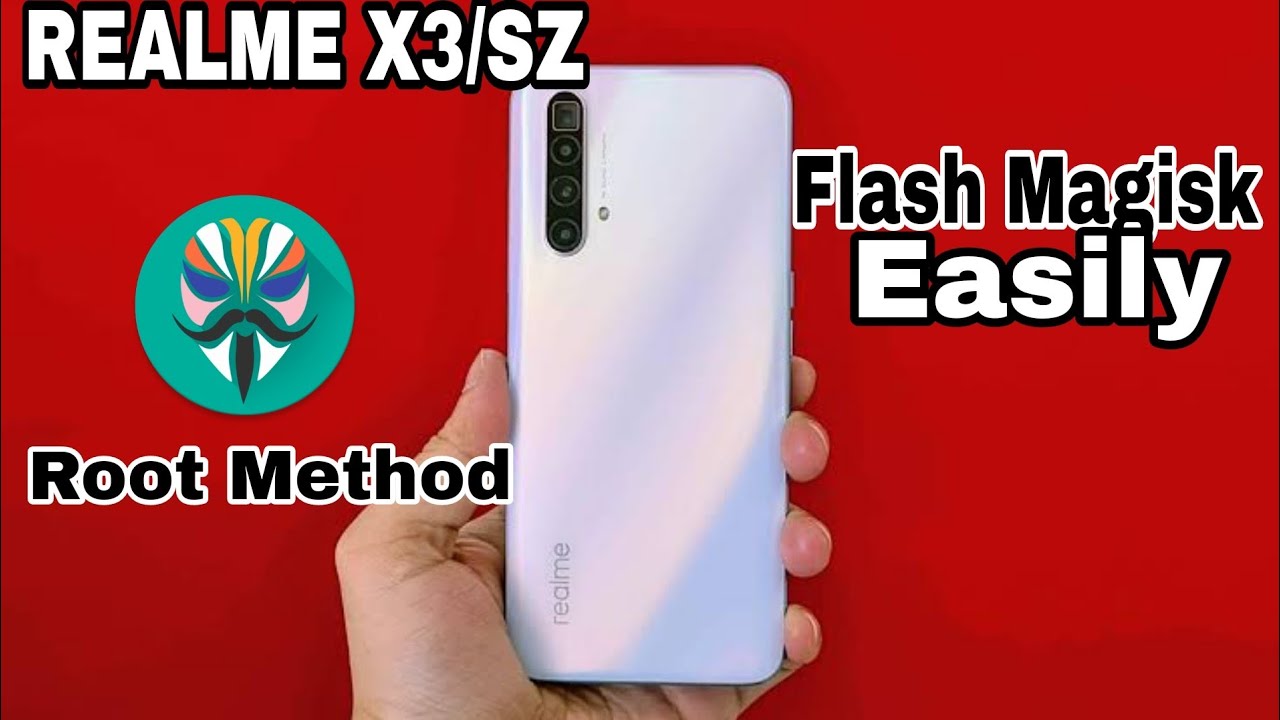 How to Flash Magisk in Realme X3 | How to Root Realme X3