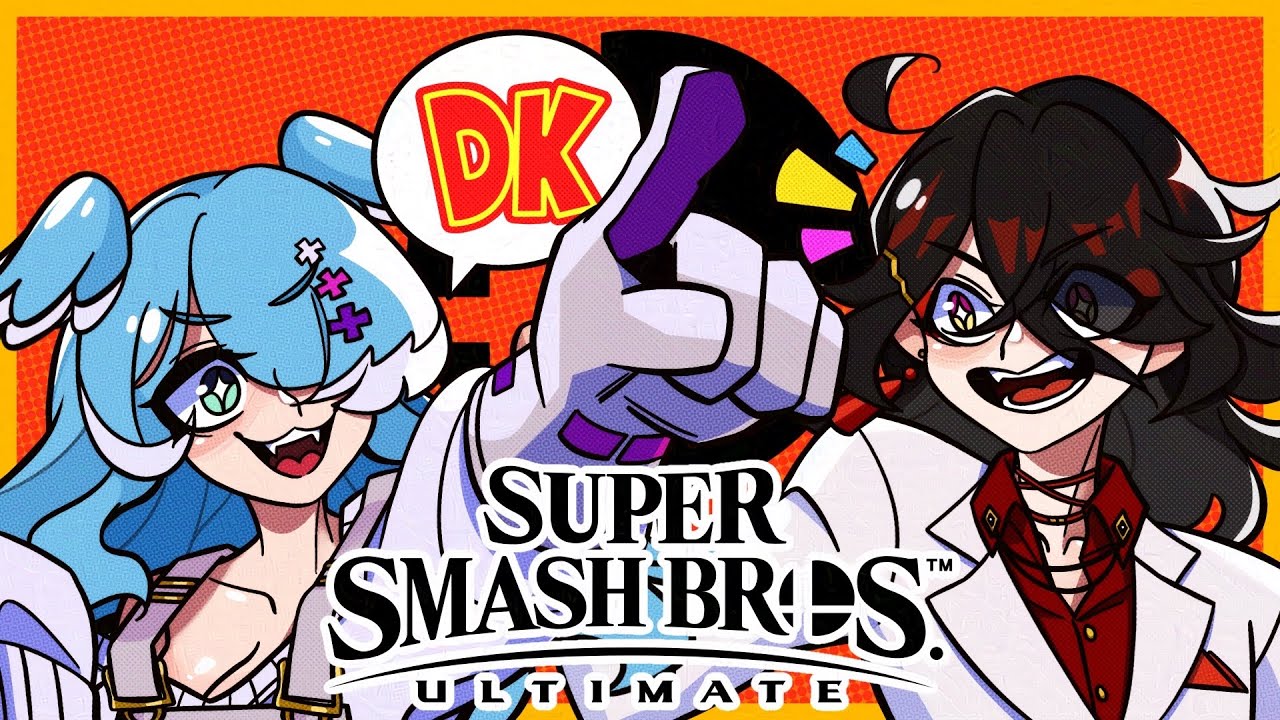【SMASH ULTIMATE】 Vox is gonna make me a DK PROFESSIONAL 【NIJISANJI EN | Elira Pendora】