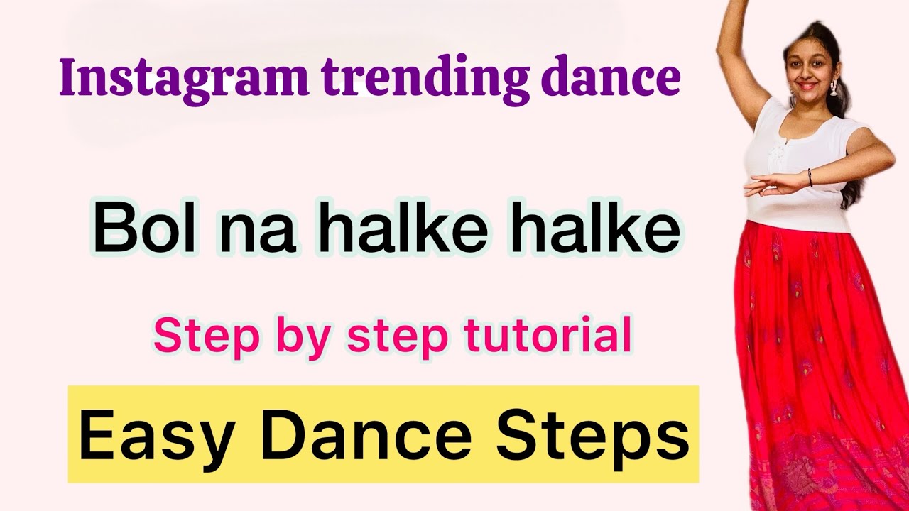 Bol Na Halke Halke | Dance Tutorial | Semi Classical Dance | Trending | Easy Dance Steps | Viral