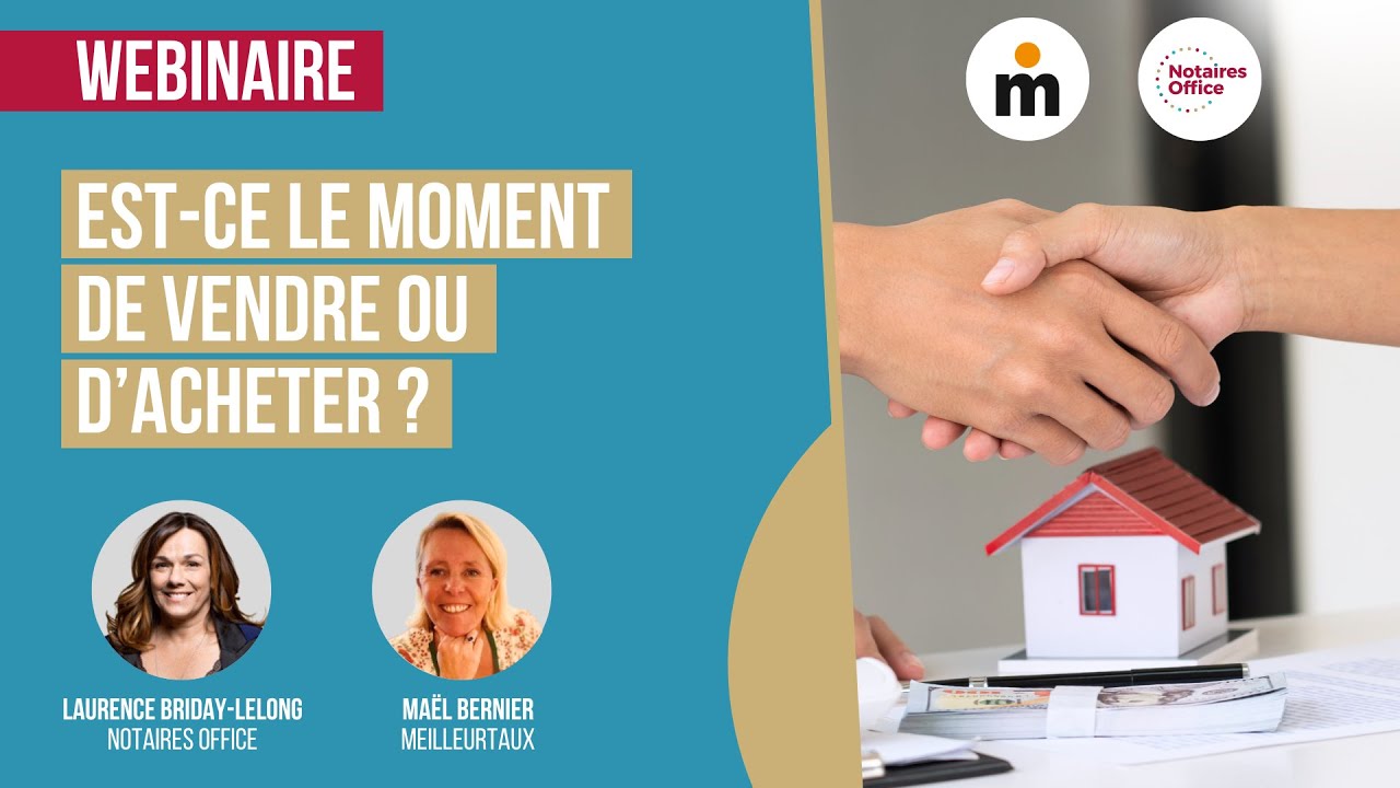 Immobilier en 2023 : le moment de VENDRE ou d'ACHETER ?