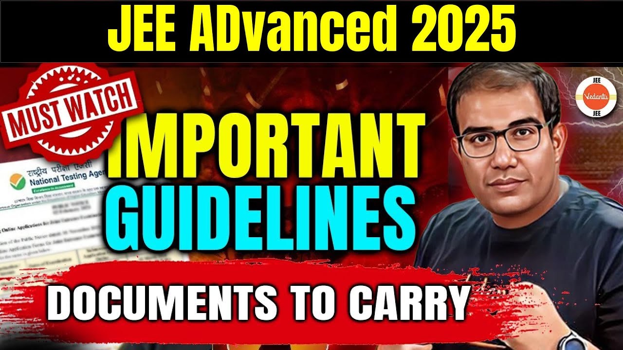JEE Advanced 2025 |  All Important Instructions | Documents to Carry | Vedantu JEE | Vinay Shur Sir