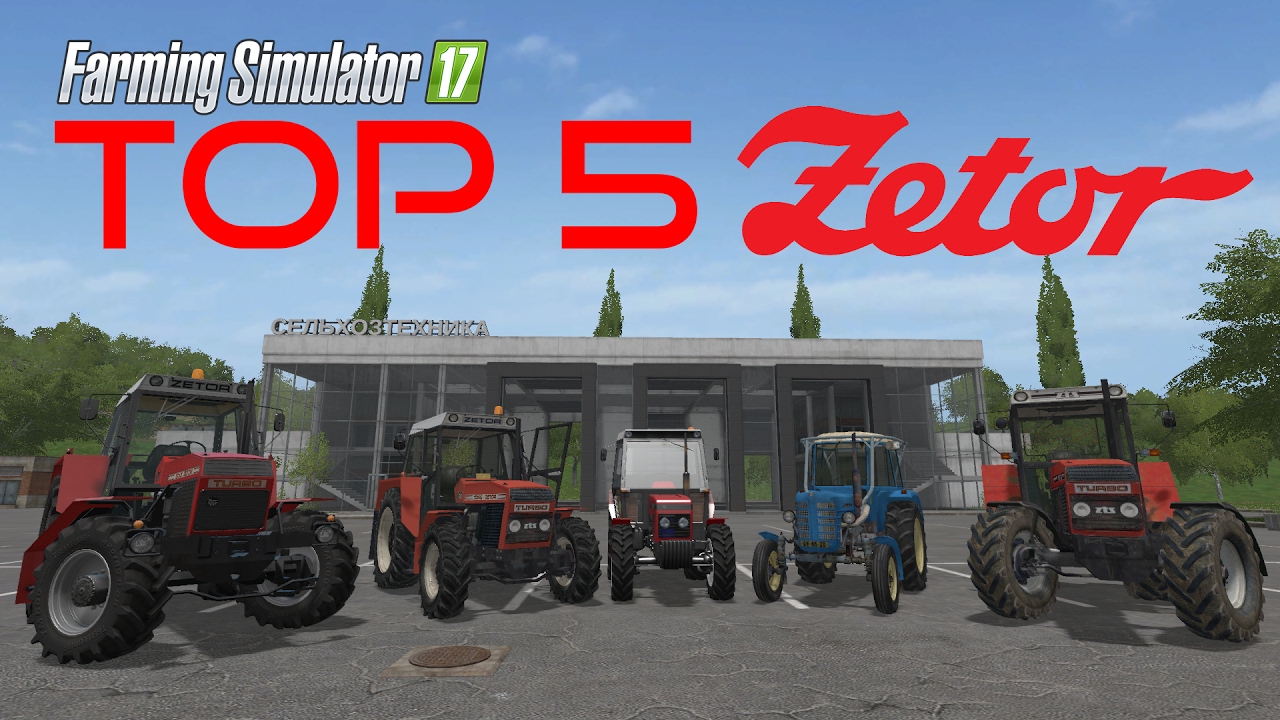 Farming Simulator 17 Top 5 - Zetor