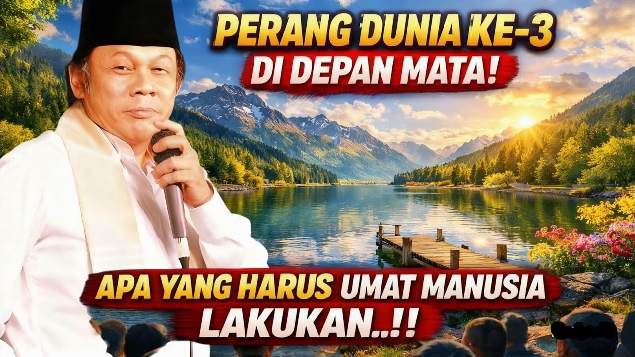 Ketika Dunia di Ambang Perang Besar – Pesan Menyentuh KH Zainuddin MZ
