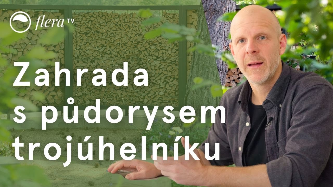 Zahrada s trojúhelníkovitým půdorysem | Inspirativní zahrada | Flera TV