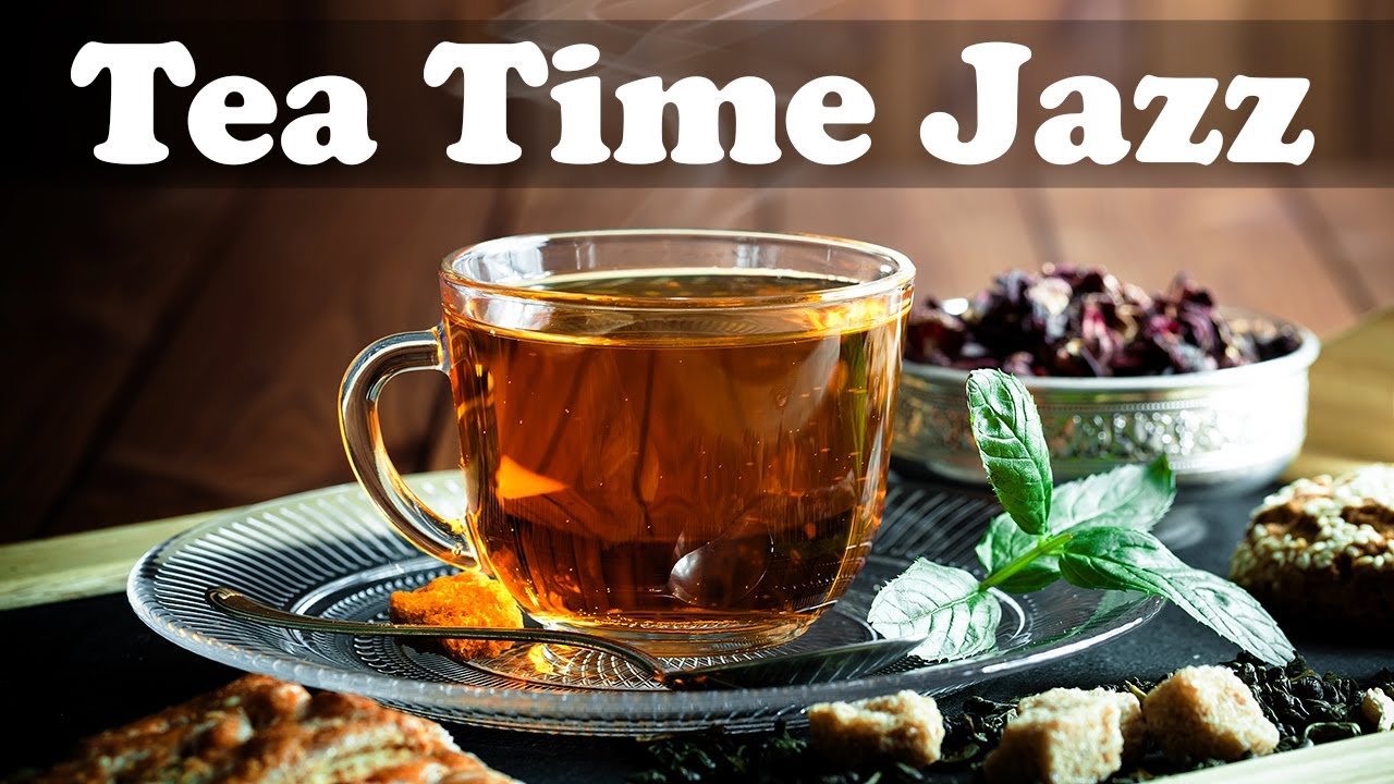 Tea Time Jazz - Smooth and Elegant Jazz Instrumental Music to Relax