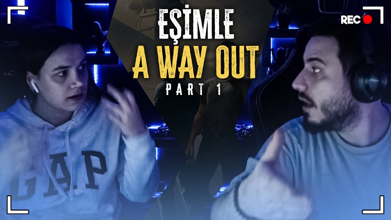 EŞİMLE HAPİSTEN KAÇIŞ! | A WAY OUT TÜRKÇE BÖLÜM 1 | ATABERK DOĞAN