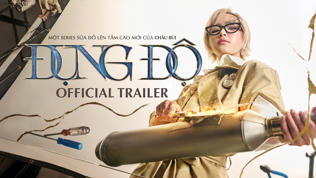 Đụng Độ | OFFICIAL TRAILER | Một series sửa đồ &ldquo;l&ecirc;n tầm cao mới&rdquo; của Ch&acirc;u B&ugrave;i