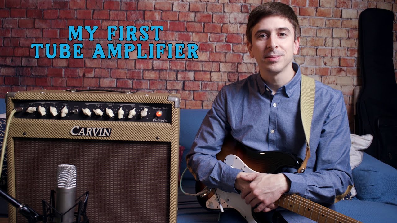 MY FIRST TUBE AMPLIFIER
