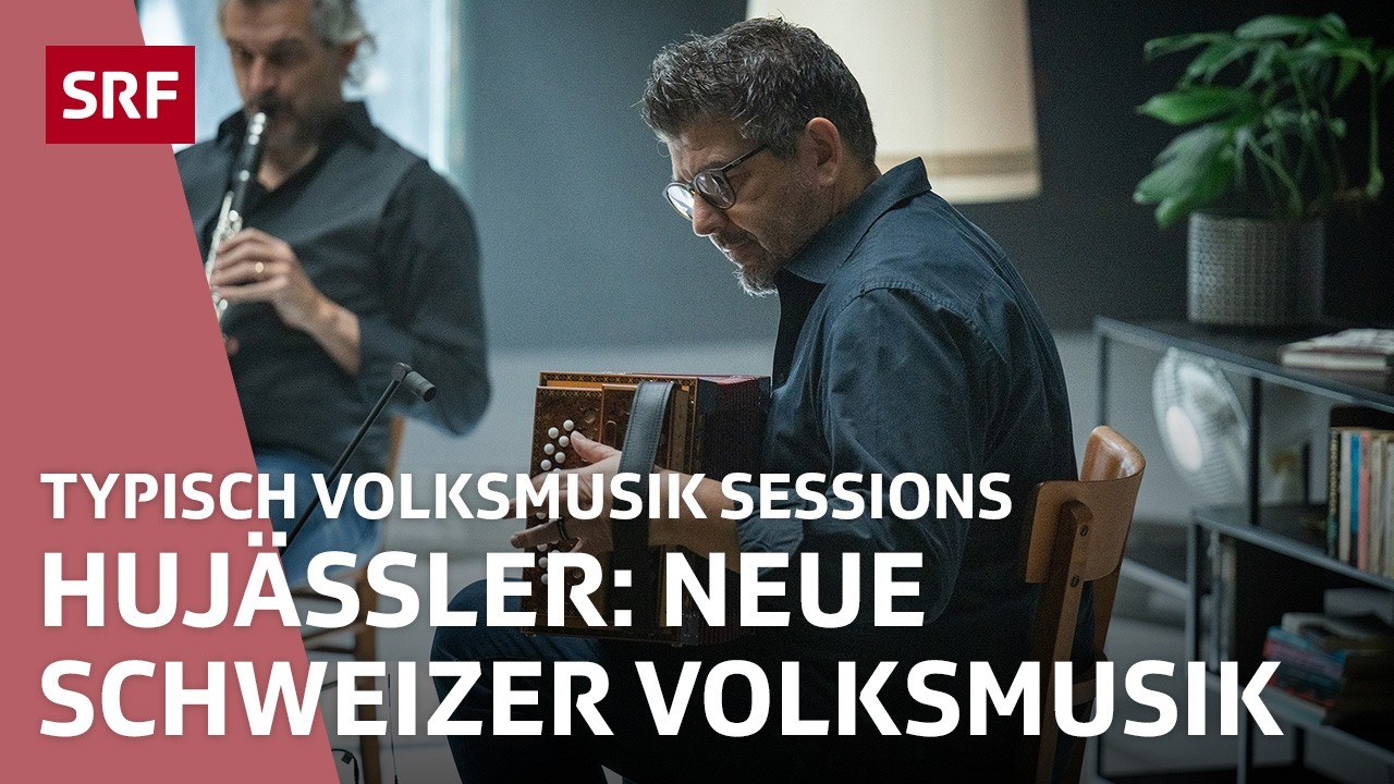 Hujaessler | Typisch Volksmusik Sessions | SRF