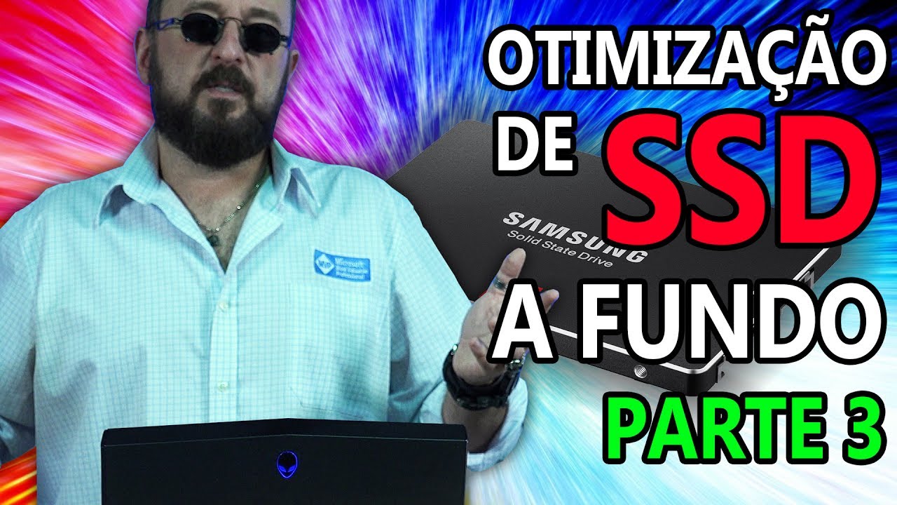 Otimização de SSD A FUNDO - Parte 3: dez dicas que FUNCIONAM para deixar seu SSD mais rápido