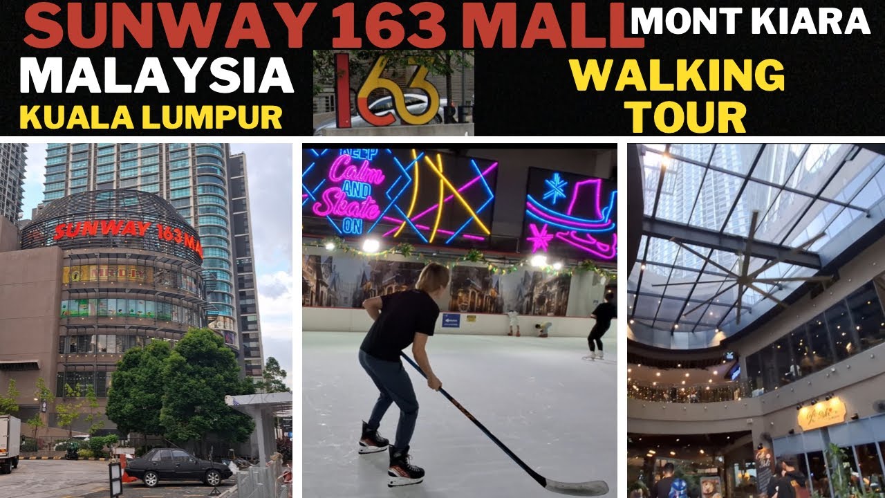 Sunway 163 mall mont kiara walking tour Kuala Lumpur shopping mall in Malaysia