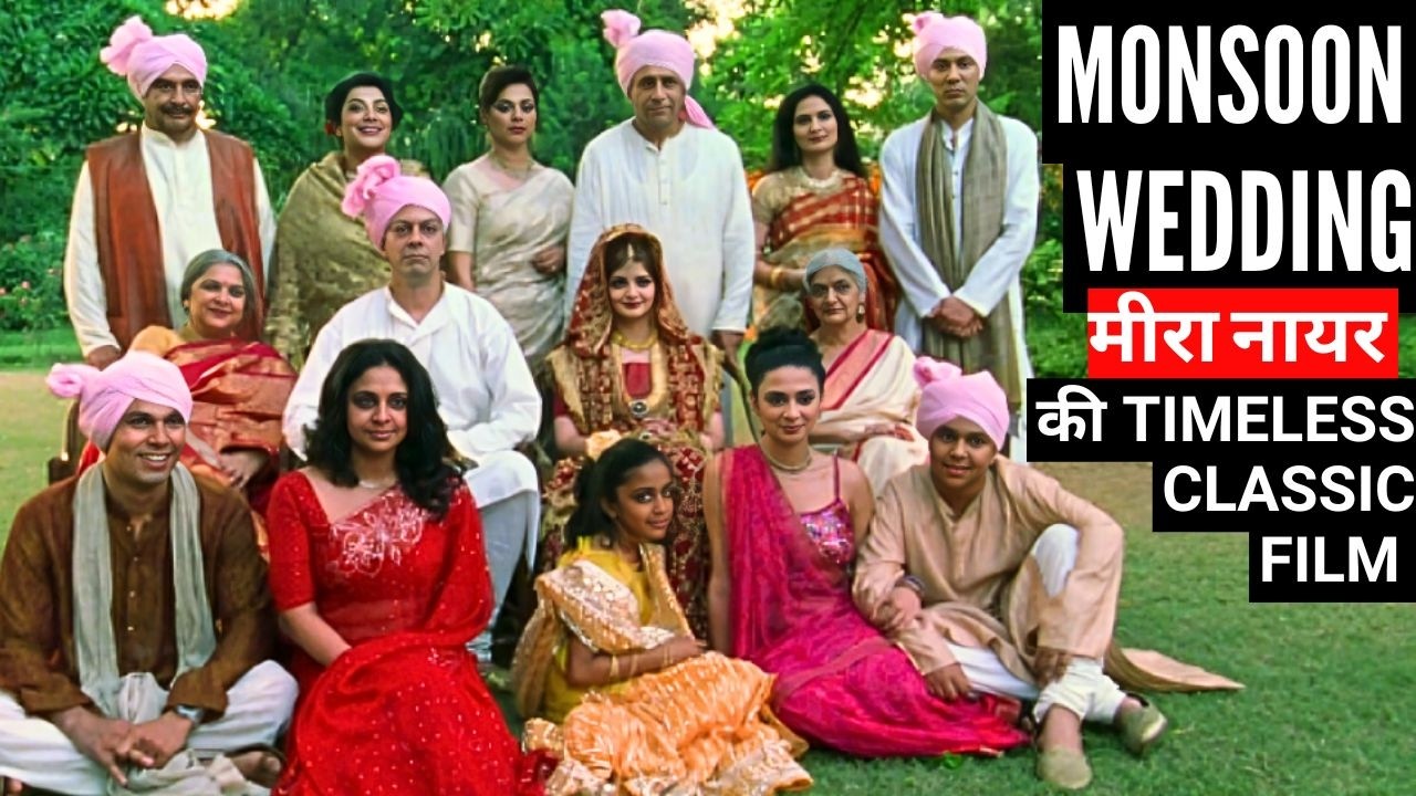 Mira Nair’s- Monsoon Wedding: A Film Ahead Of Its Time- Naseeruddin Shah | Shefali Shah | Vijay Raaz