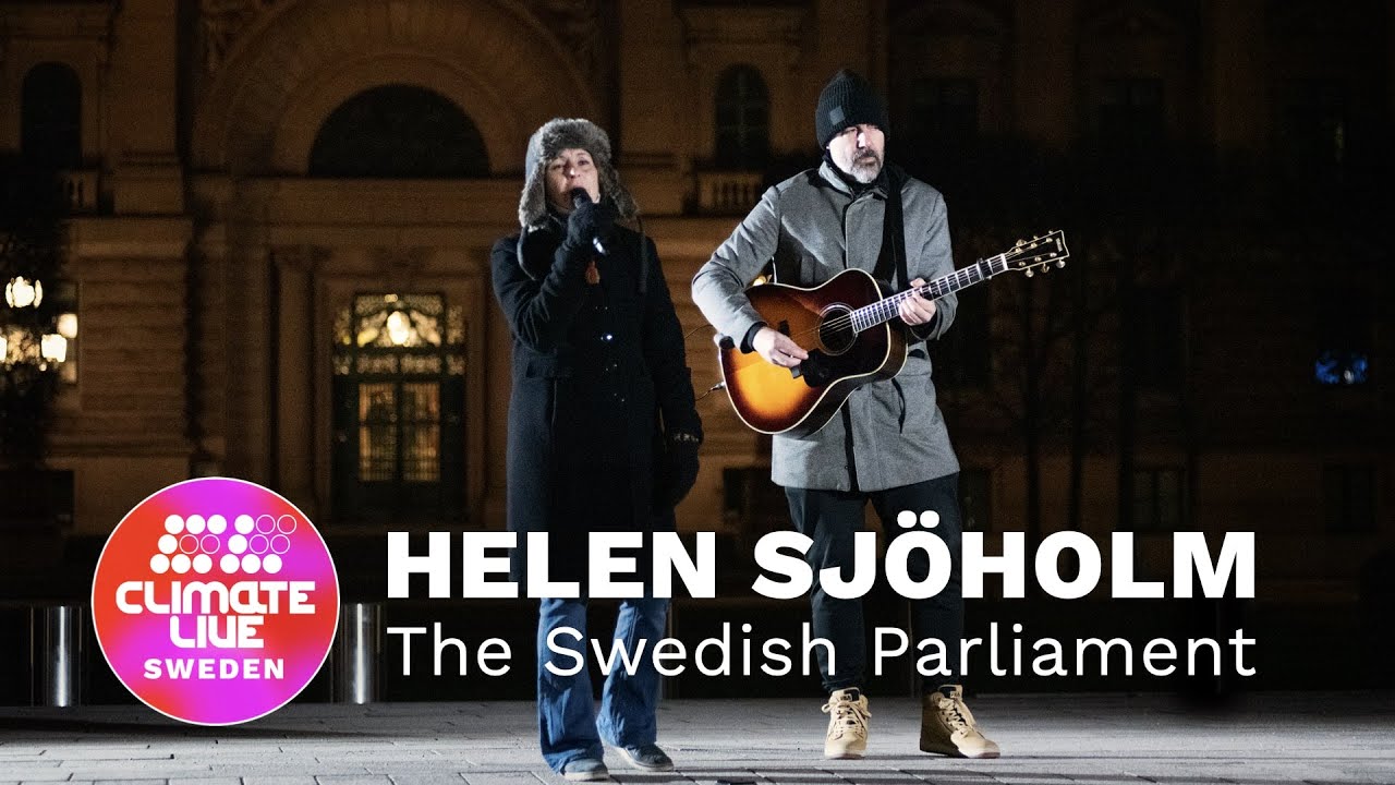 Helen Sjöholm | Climate Live Sweden | The Swedish Parliament