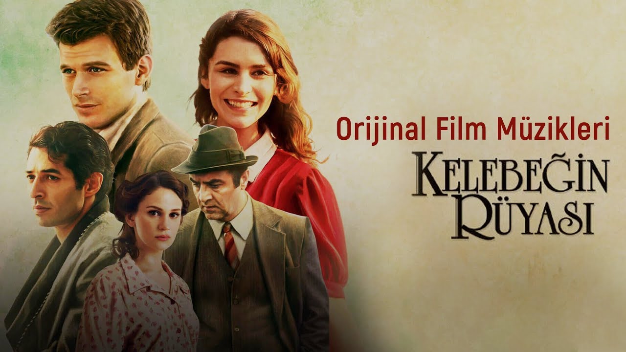 Kelebeğin Rüyası - Orijinal Film Müzikleri (Full Soundtrack)