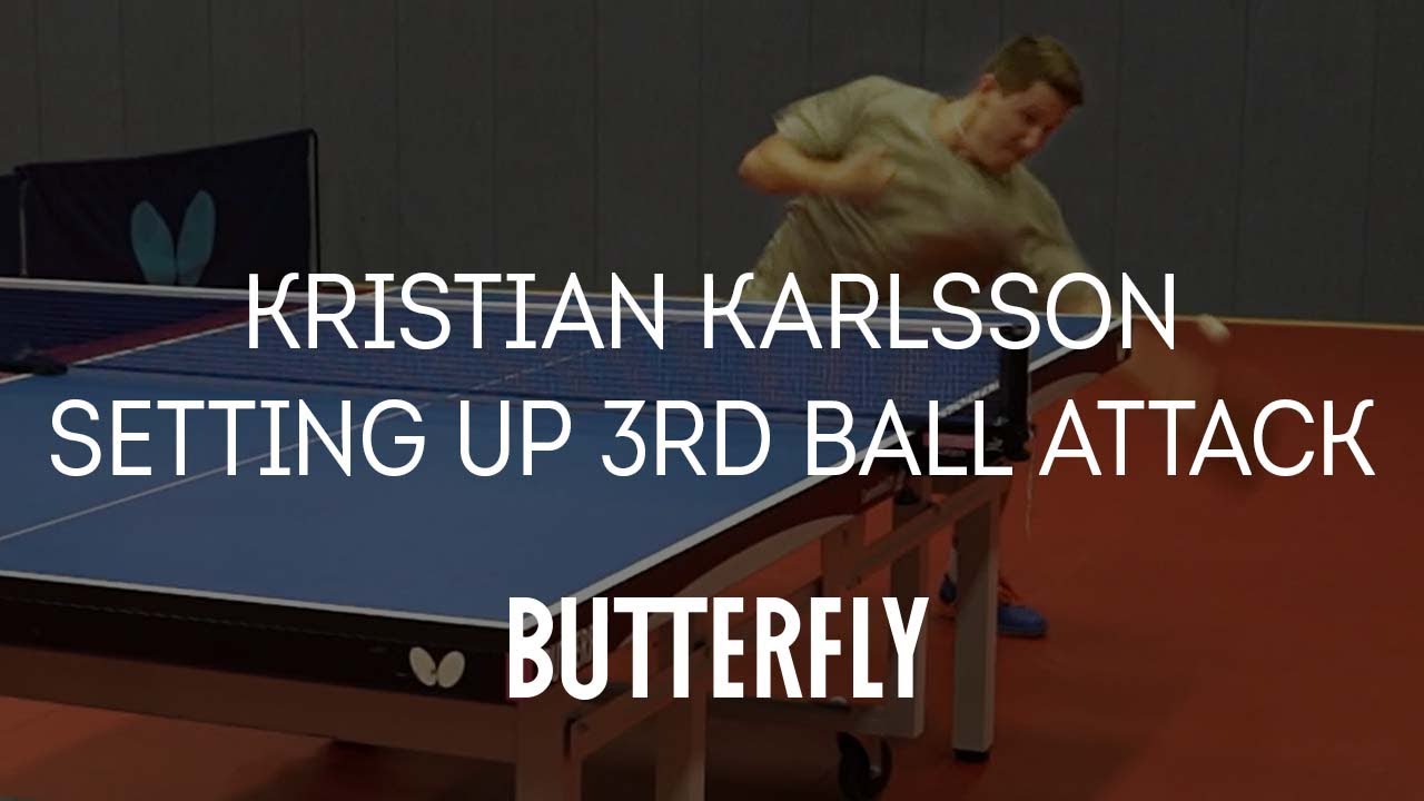 Setting Up 3rd Ball Attack With Kristian Karlsson | Butterfly Pro
