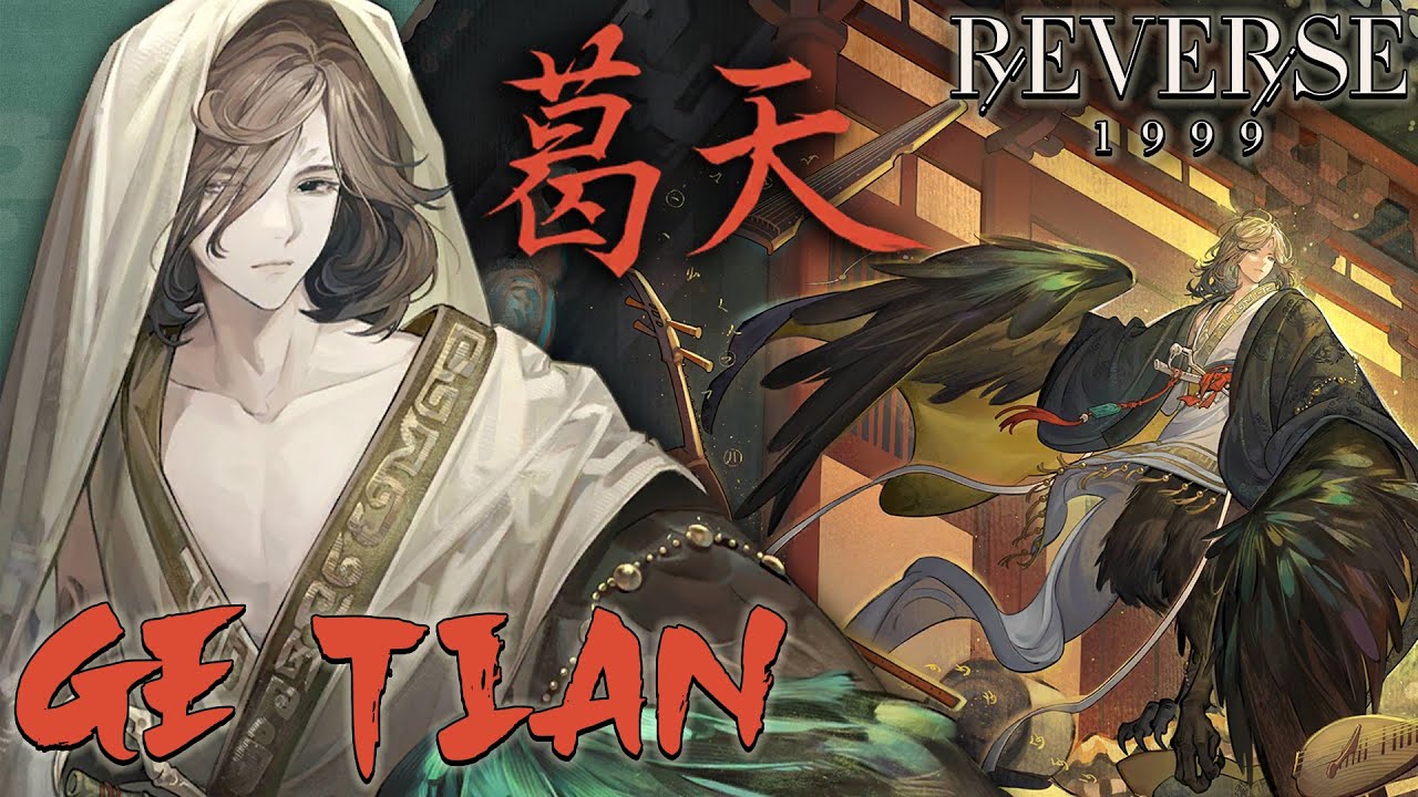 Ge Tian [葛天] All Voice Lines and Gameplay | Reverse: 1999 Character Showcase