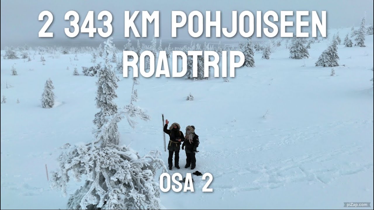 ROADTRIP RETKIPAKULLA LAPPIIN!?! | JAKSO 2