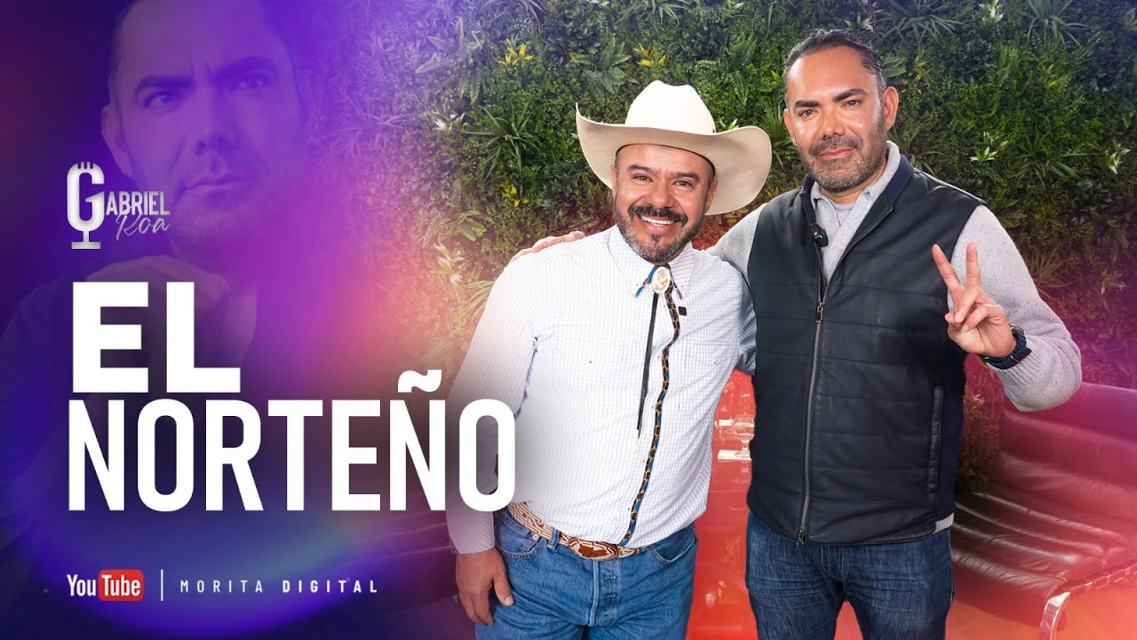 El Norteño, Mi PERSONAJE me dio TODA mi CARRERA | Gabriel Roa