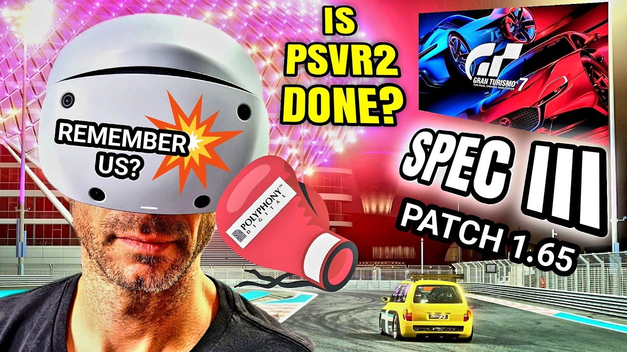 Стоит ли пользователям GT7 PSVR2 злиться на обновление SPEC III?