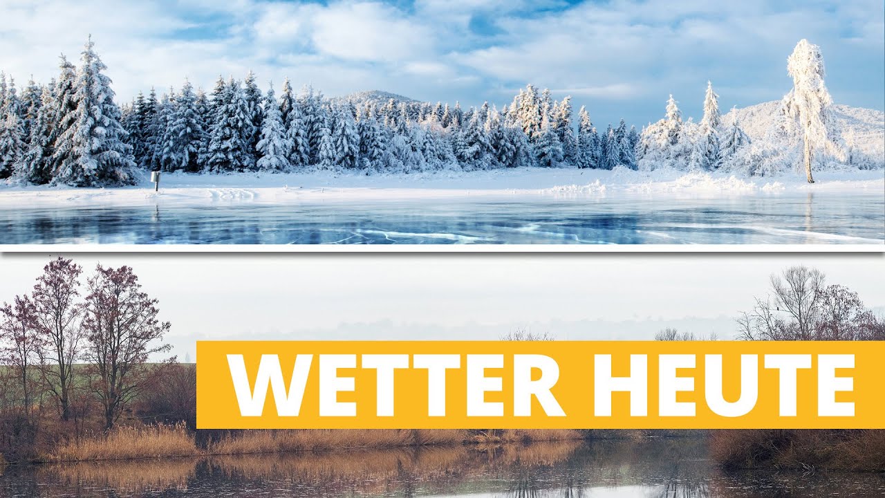 Wetter heute: Wintertraum versus Herbstblues
