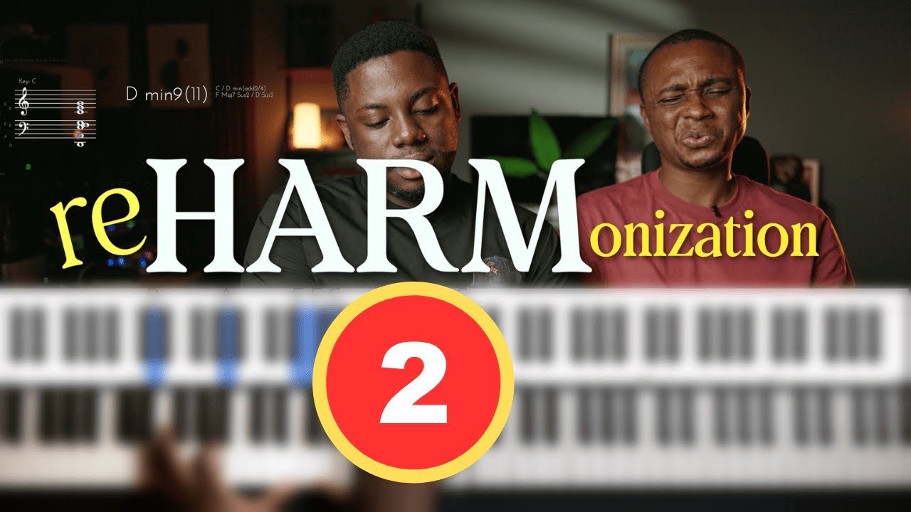How to Reharmonize Any Song PART 2 (Step-by-Step) feat Isaac Obiri-Siaw