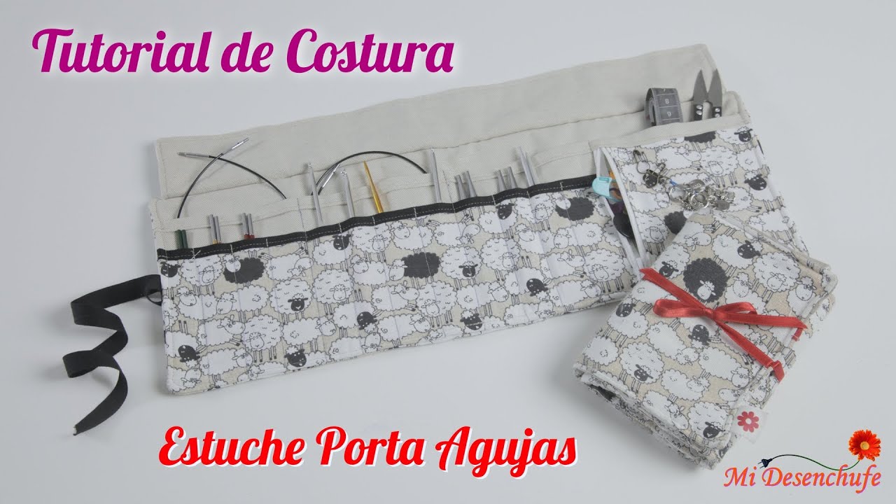 Tutorial de Costura #93  - Estuche Porta Agujas -- needle case knitting y crochet