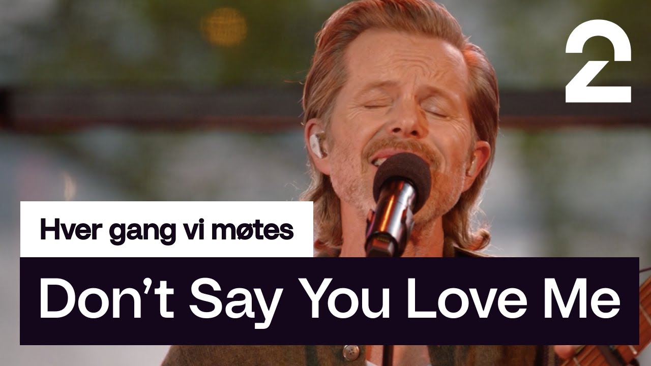 Espen Lind tolker M2Ms «Don't Say You Love Me» | Hver gang vi møtes | TV 2