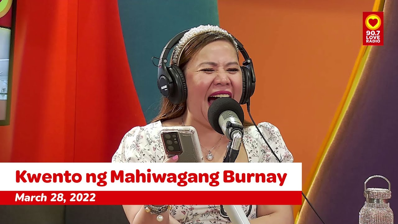 Kwento ng Mahiwagang Burnay (March 28, 2022) | Love Radio Manila