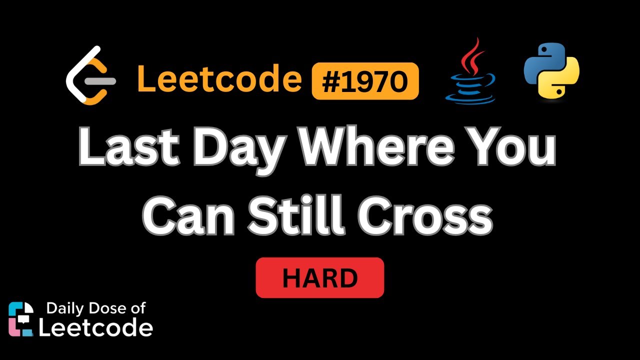 Binary Search + DFS Explained | 1970. Last Day Where You Can Still Cross | LeetCode Daily