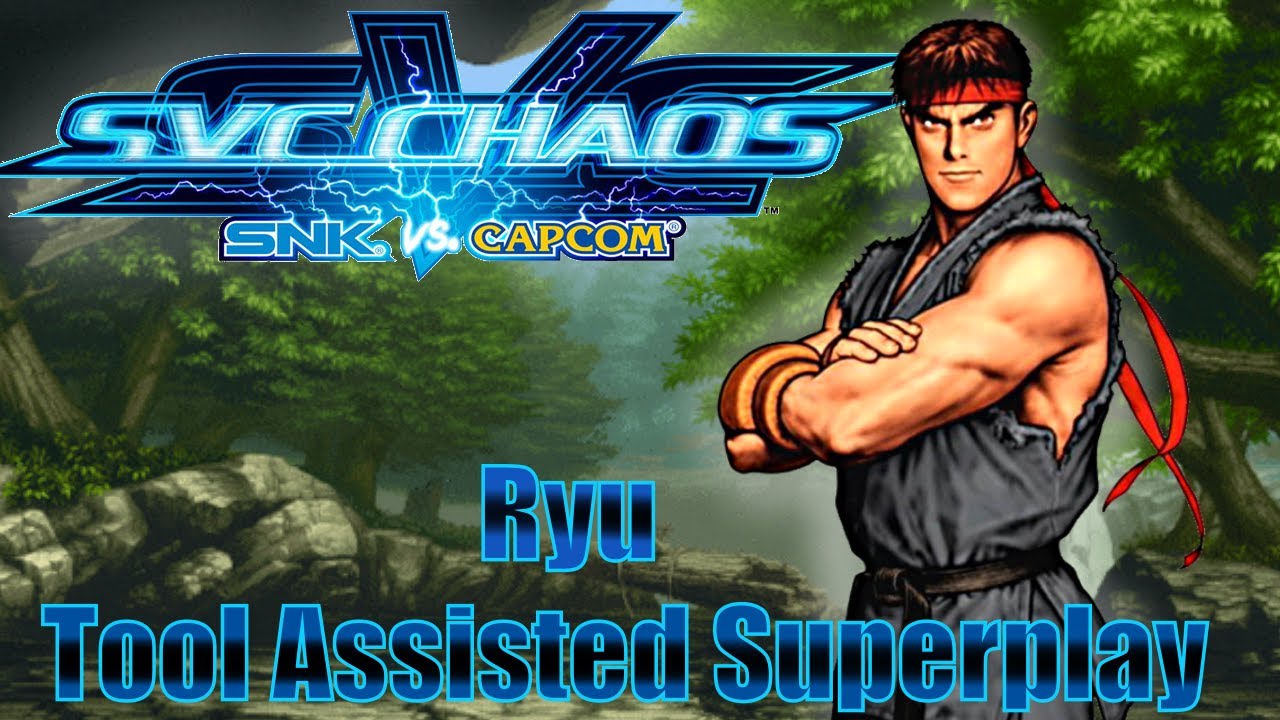 [TAS] - SNK vs Capcom : SVC Chaos (Arcade) - Ryu - Full Perfect
