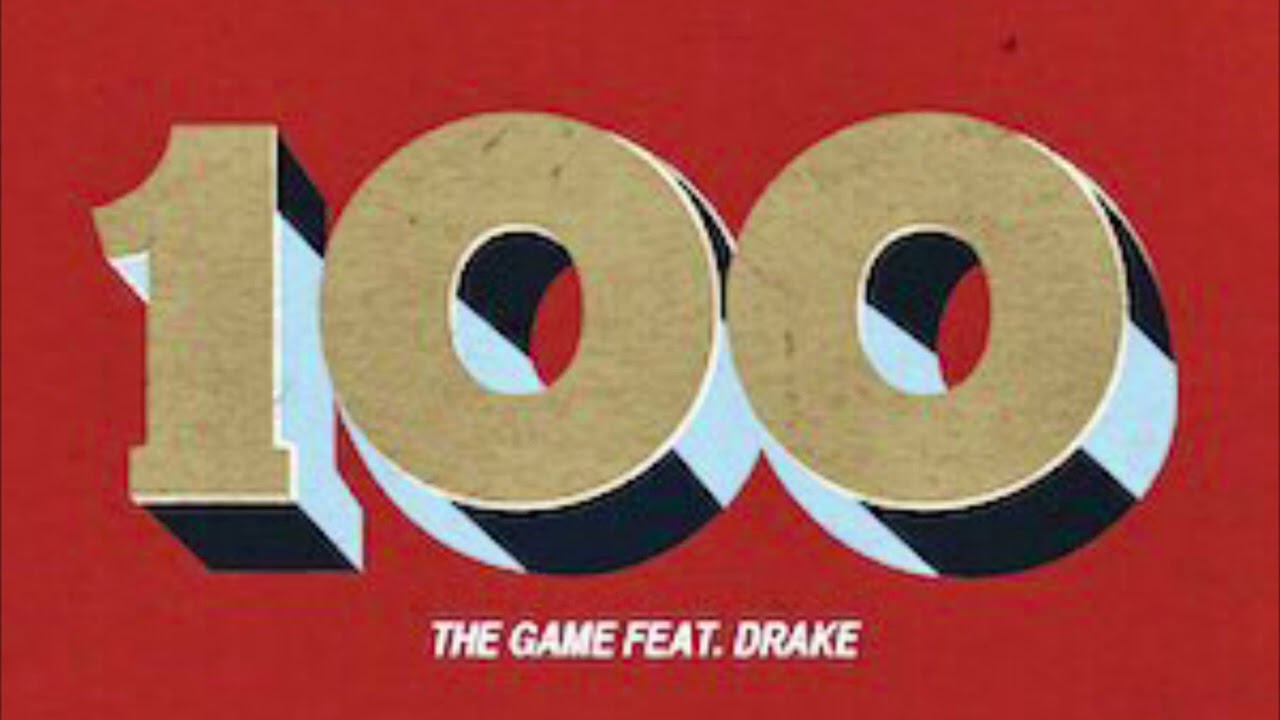 The Game - [963hz] 100 (featuring Drake)