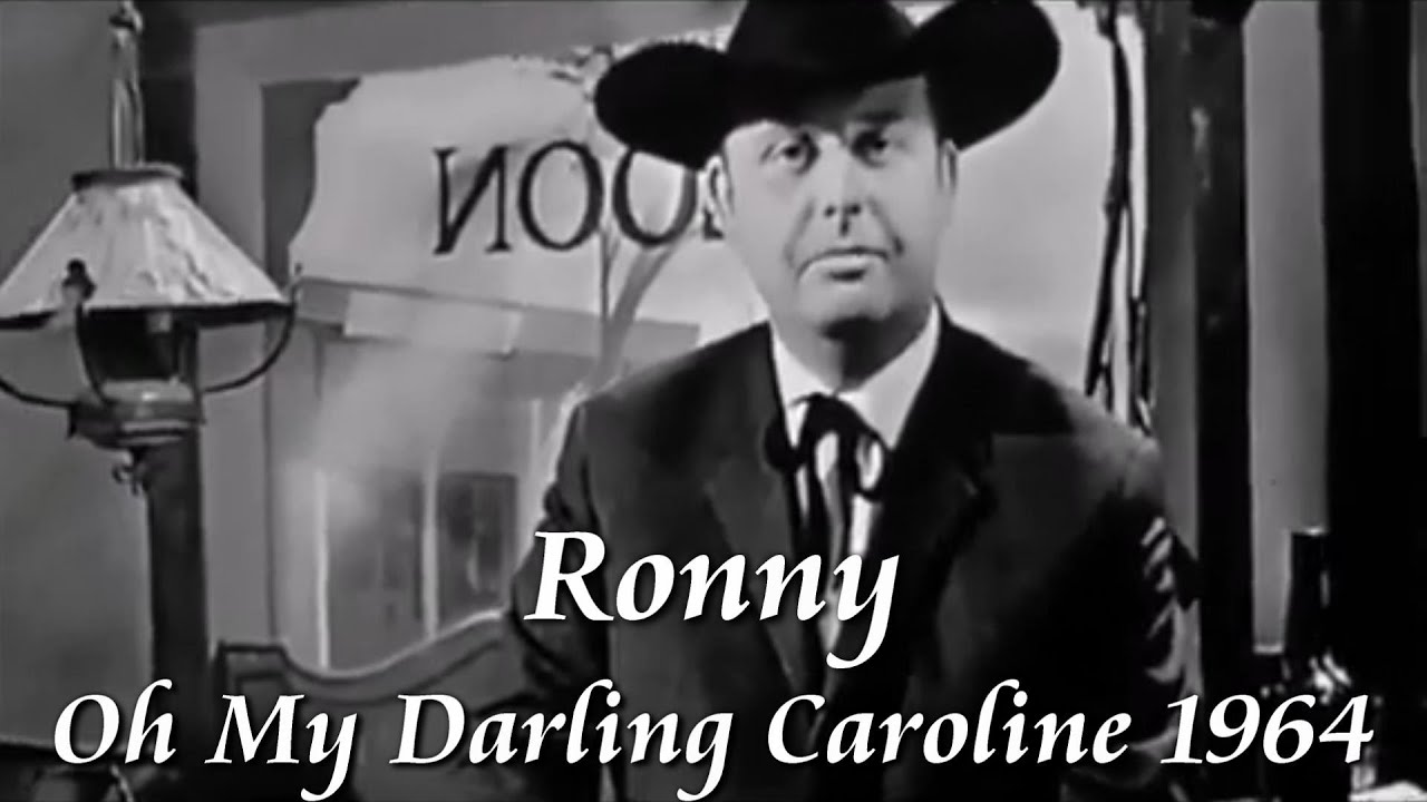 Ronny - Oh My Darling Caroline (Film 1964)