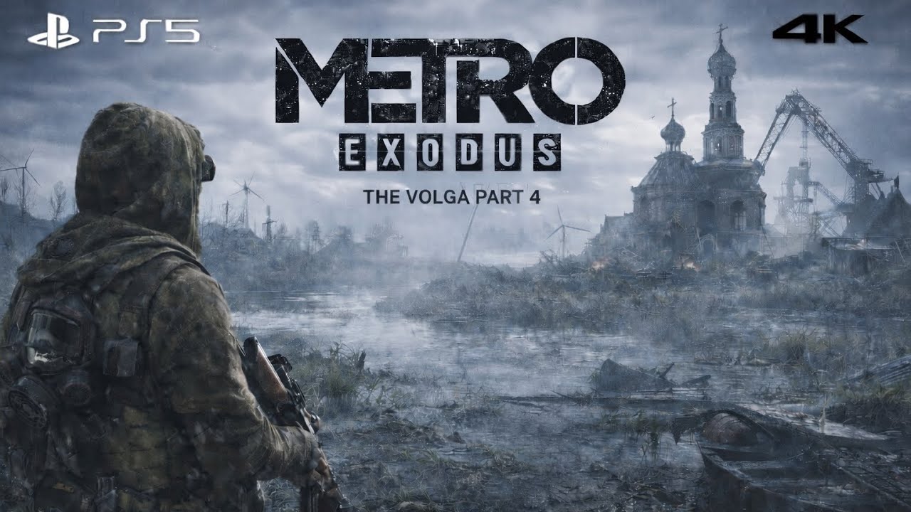 Metro Exodus – The Volga | Part 4 | PS5 4K Gameplay 