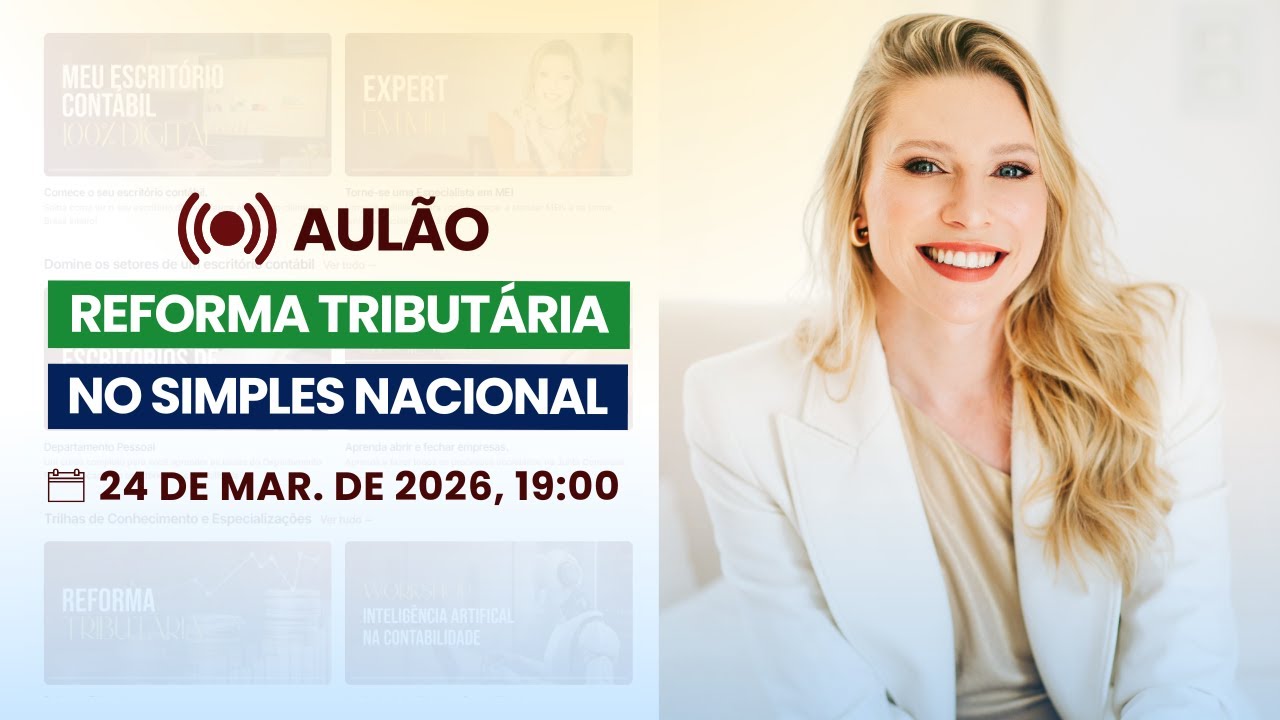 Aul&atilde;o Reforma Tribut&aacute;ria no Simples Nacional