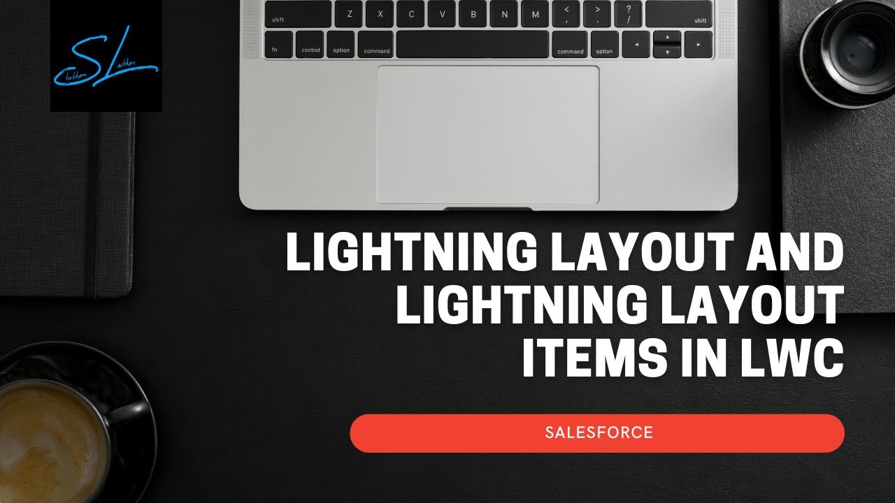 14. Developing Responsive LWC using Lightning Layout and Lightning Layout Items - Salesforce LWC