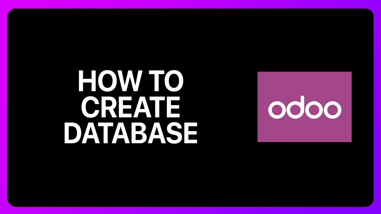 How To Create Odoo Database Tutorial