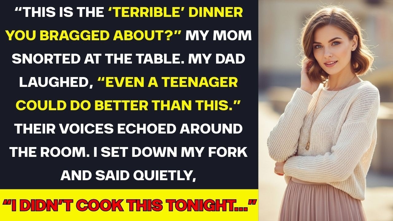 My parents mocked my ‘terrible’ family dinner — but they had no idea who actually cooked it…