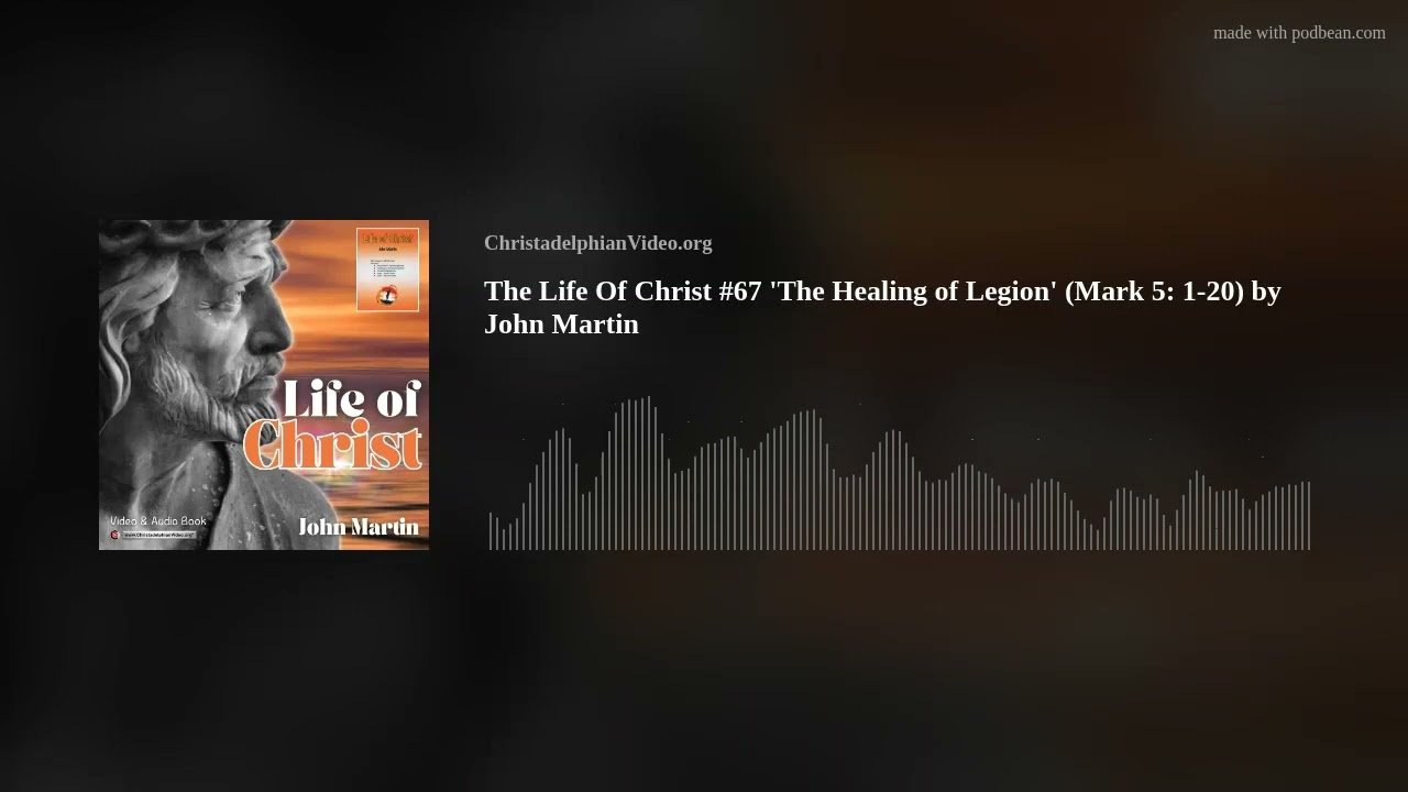 The Life Of Christ #67 &rsquo;The Healing of Legion&rsquo; (Mark 5: 1-20) by John Martin