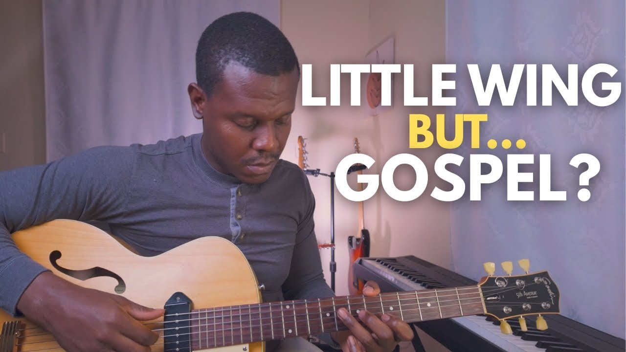 Little Wing with Gospel/Soul Chords