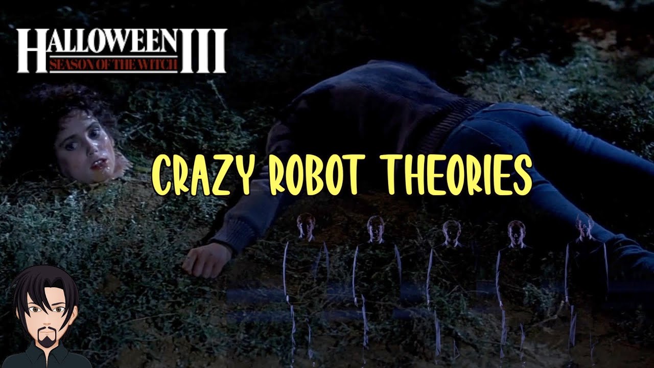 Halloween III (1982): Crazy Robot Theories